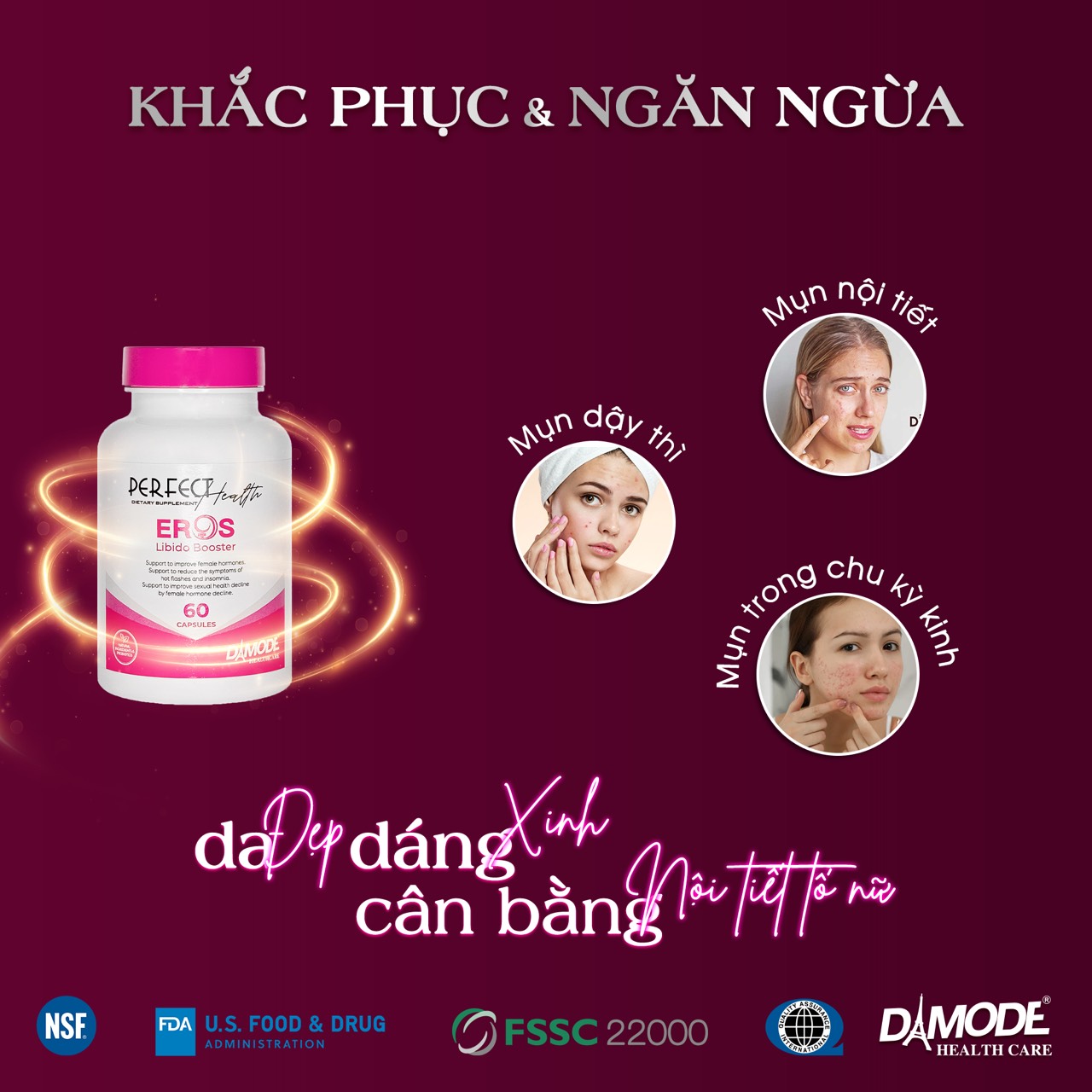 EROS - DA ĐẸP, DÁNG XINH, CÂN BẰNG NỘI TIẾT NỮ